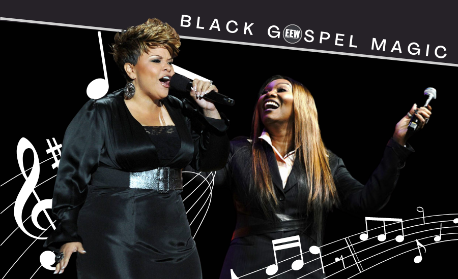 It's Black Gospel Magic! — EEW Magazine